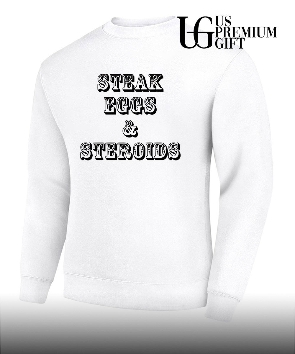 Steak Eggs and Steroids shirt Unisex