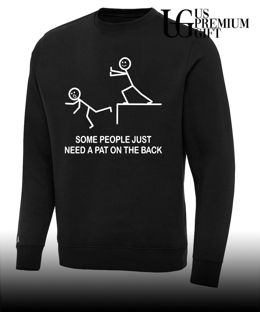 Stick figures push person off cliff some people just need a pat on the back shirt Unisex
