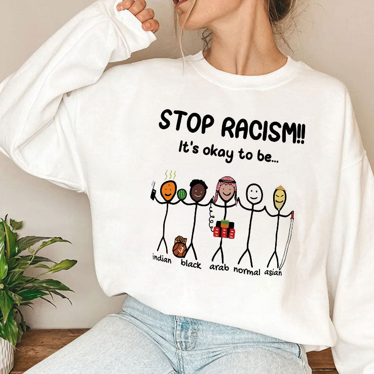 Stop Racism It’s Okay To Be Asian Black Arab Normal Asian T Shirt Unisex