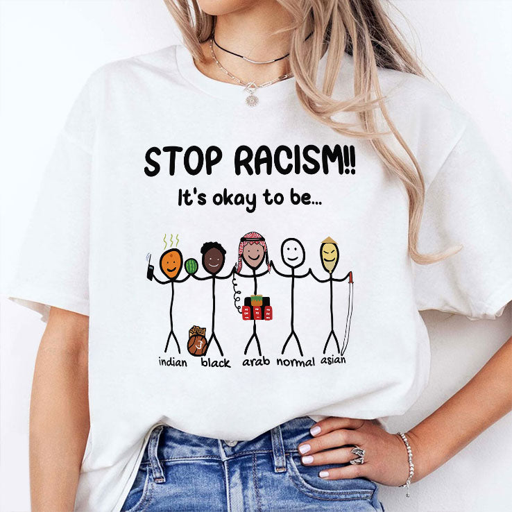 Stop Racism It’s Okay To Be Asian Black Arab Normal Asian T Shirt Unisex