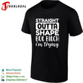 Straight outta shape but bitch i’m trying shirt Unisex