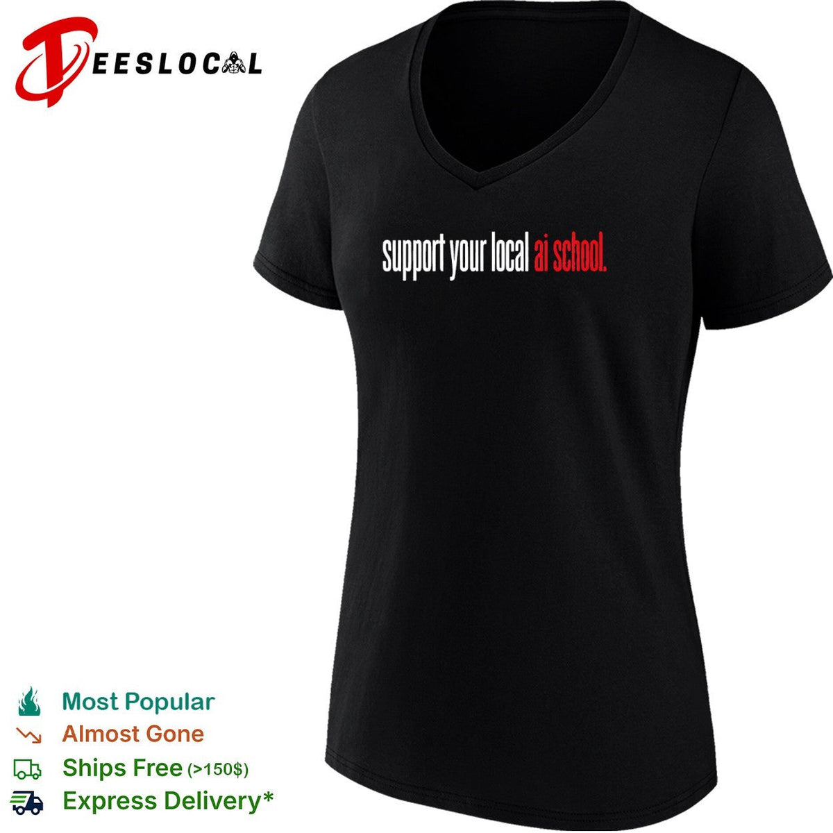 Support your local ai school shirt Unisex