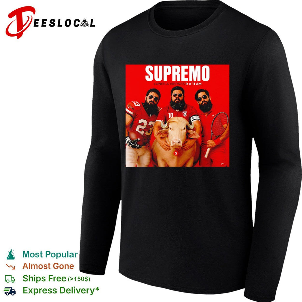 Supremo Lunes a Viernes 9 a 11 am shirt Unisex