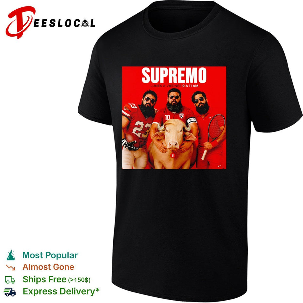 Supremo Lunes a Viernes 9 a 11 am shirt Unisex