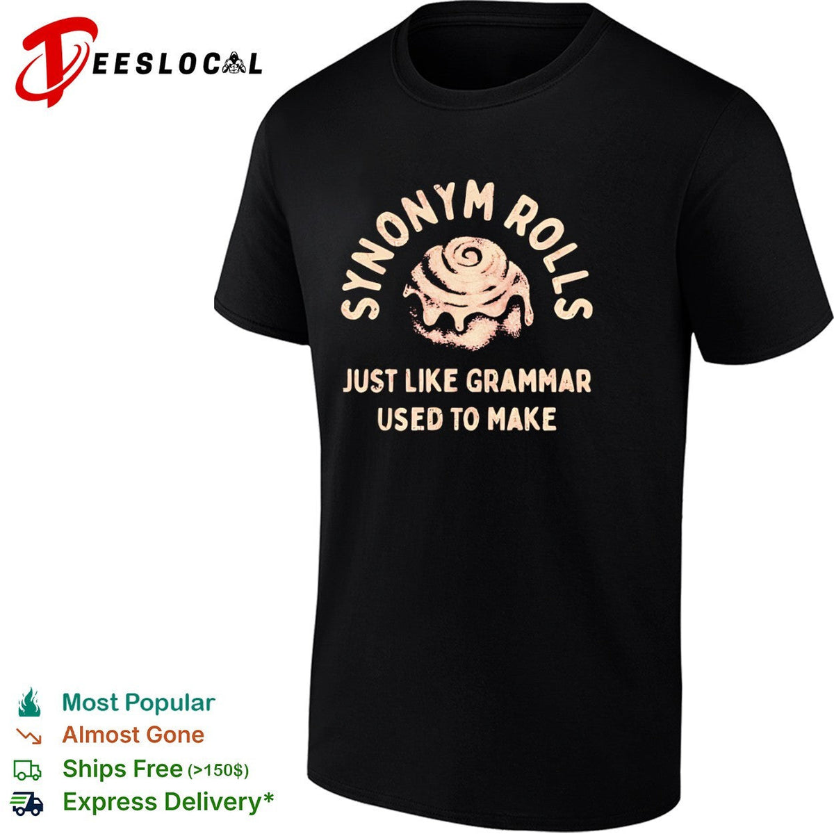 Synonym rolls just like grammar used to make shirt Unisex