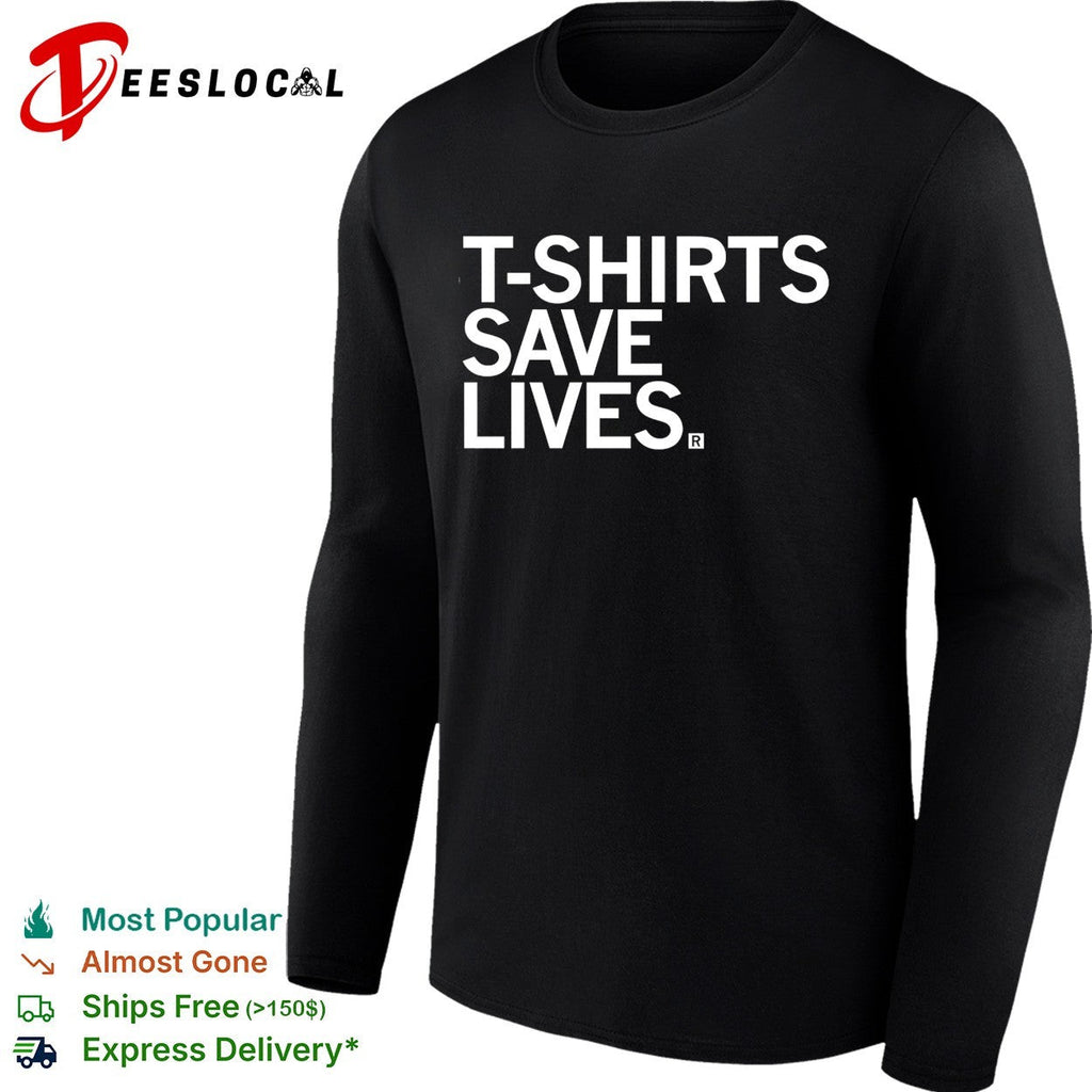 s save lives bold blue text humor shirt Unisex