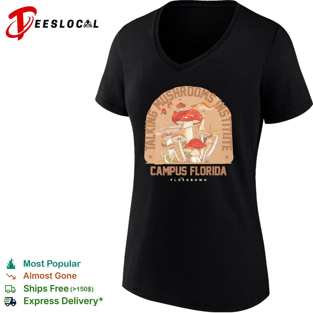 Taking mushrooms institute campus Florida Flo Grown mushroom shirt Unisex