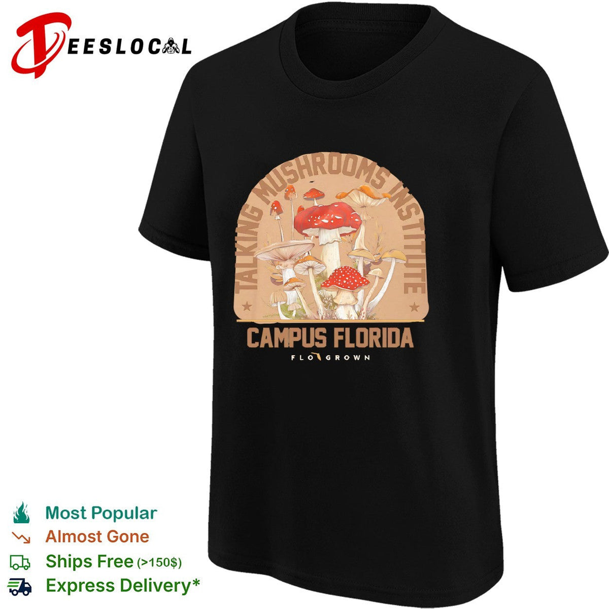 Taking mushrooms institute campus Florida Flo Grown mushroom shirt Unisex