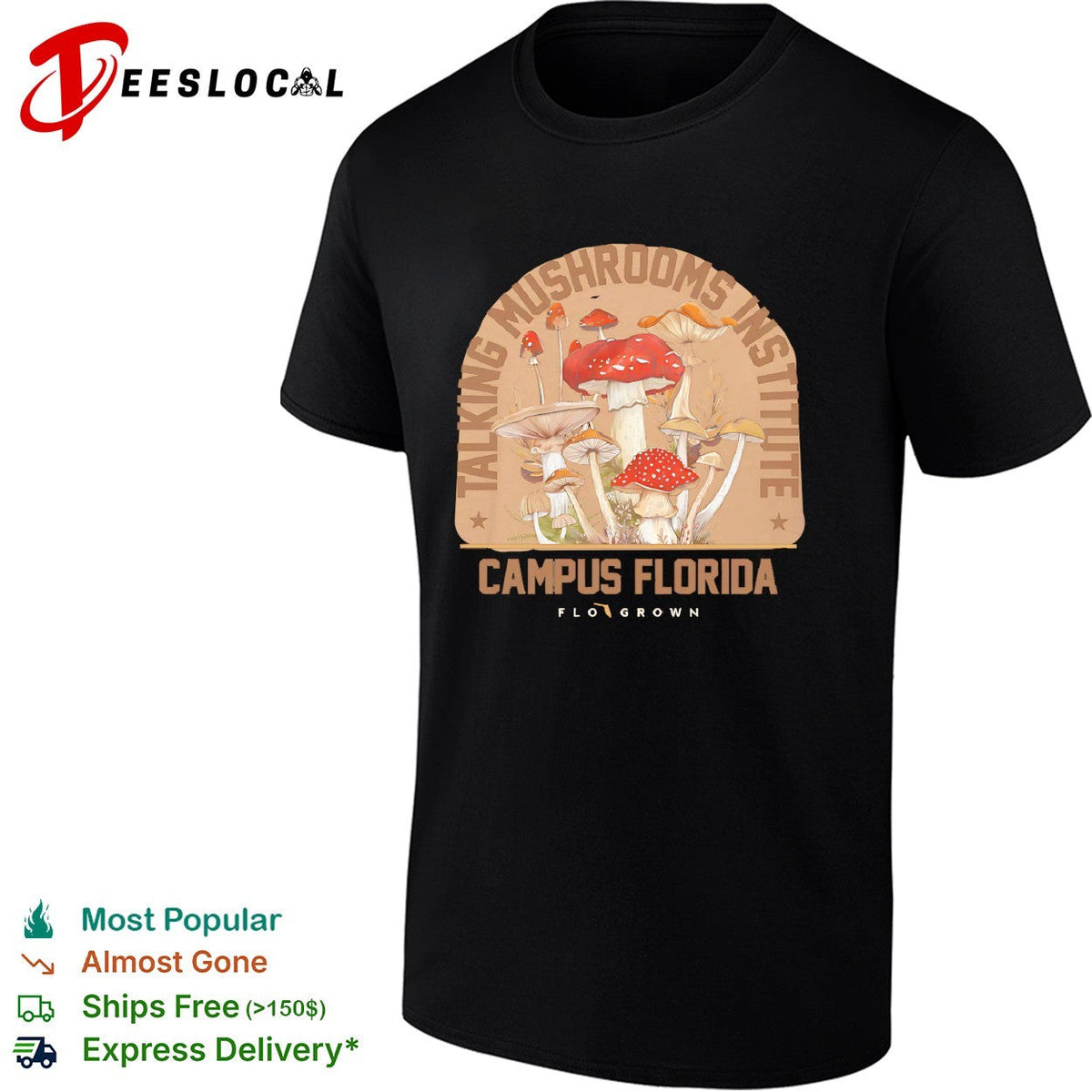 Taking mushrooms institute campus Florida Flo Grown mushroom shirt Unisex