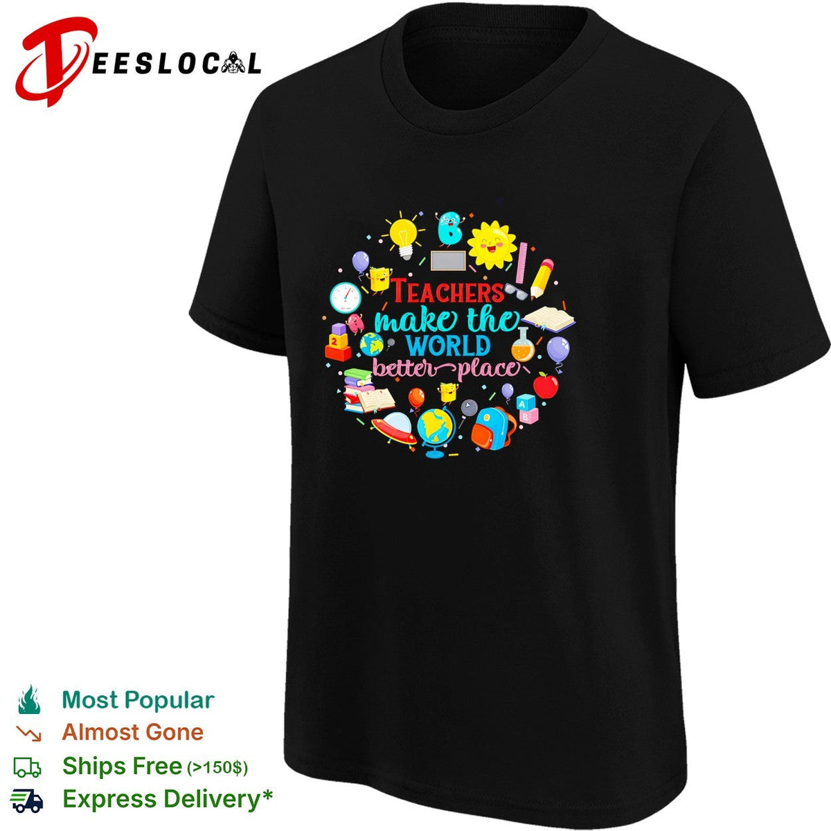 Teachers make the world a better place education inspiration shirt Unisex