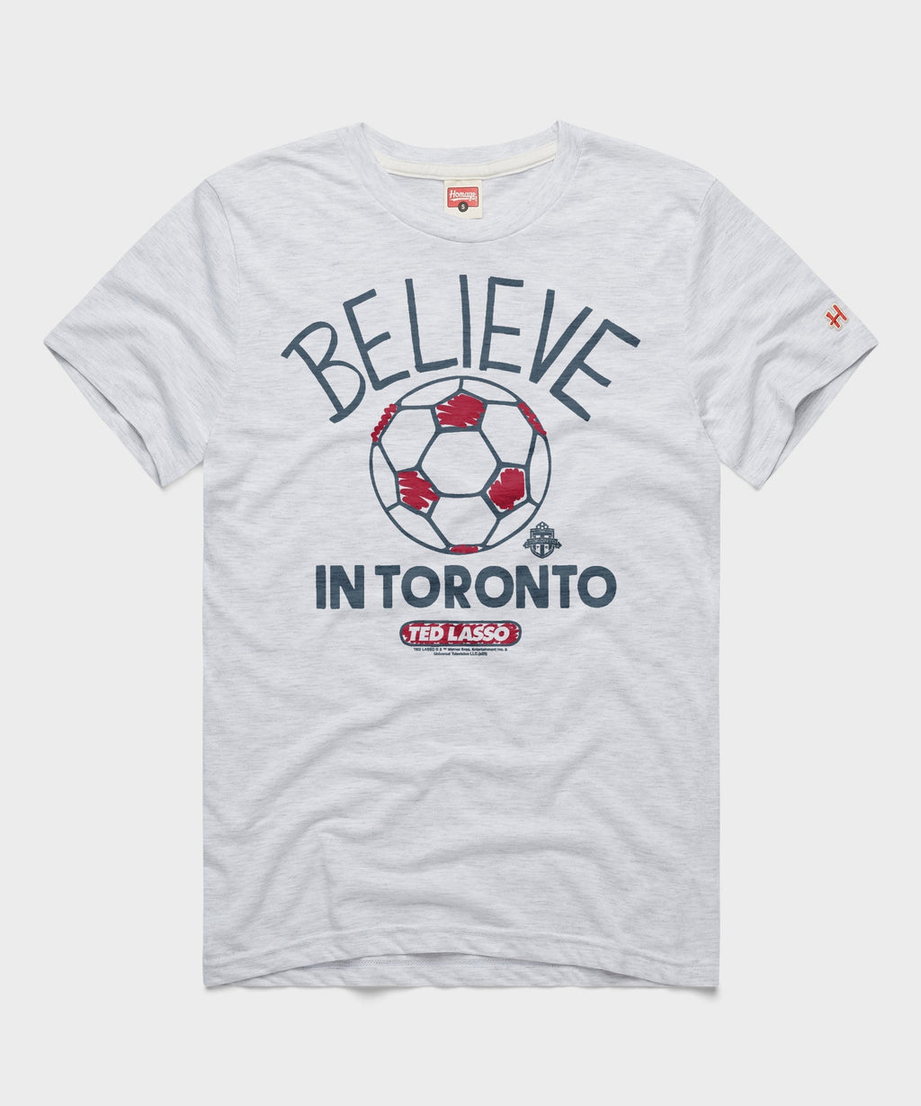 Ted Lasso Believe x Toronto FC Unisex