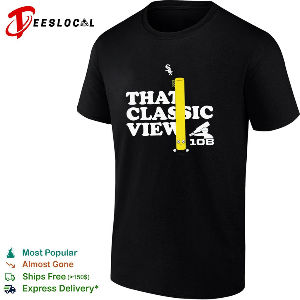 That Classic View 108 Chicago White Sox Foul Pole Shirt Unisex