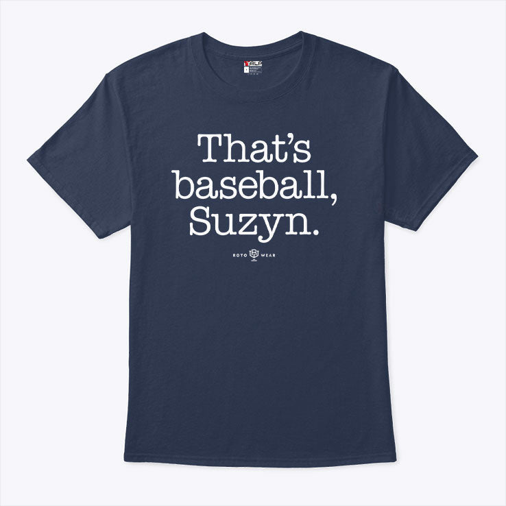 That’s Baseball Suzyn T Shirt Unisex