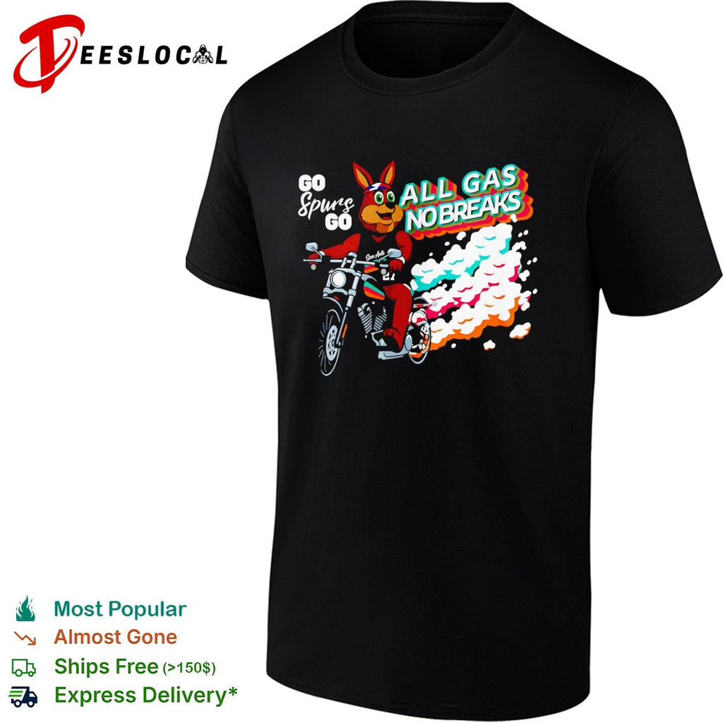 The Coyote San Antonio Spurs NBA Go Spurs Go All Gas No Breaks basketball shirt Unisex