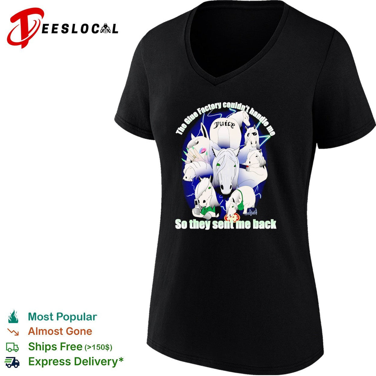 The Glue Factory couldn’t handle me so they sent me back shirt Unisex
