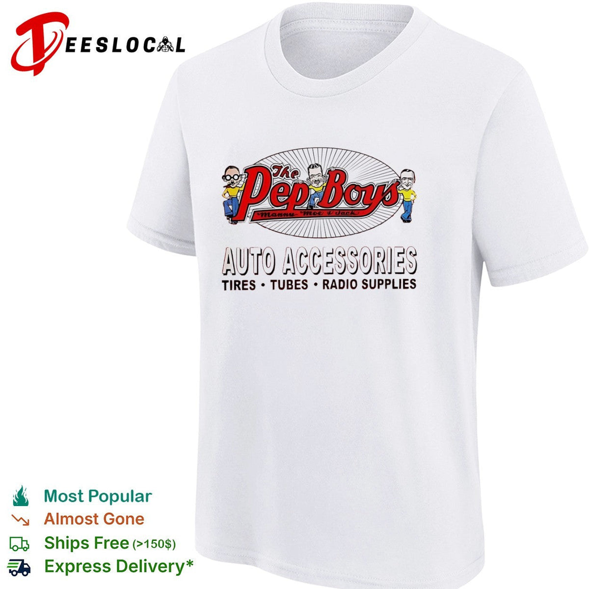 The Pep Boys Manny Moe and Jack Auto Accessories Tires Tubes Radio Supplies shirt Unisex