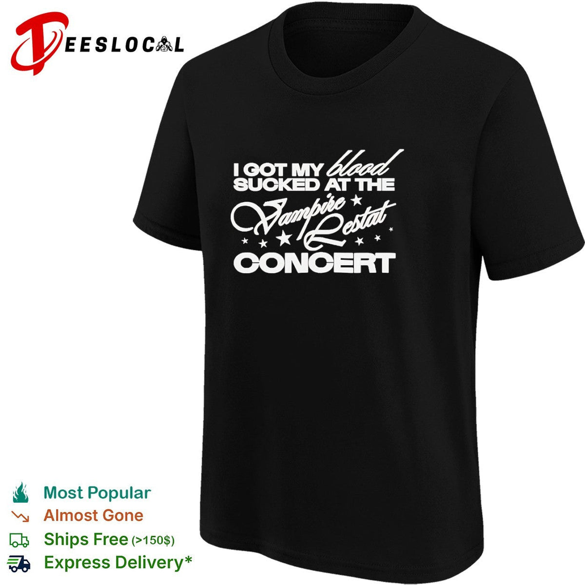 The Vampire Lestat I got my blood sucked at the Vampire Lestat concert shirt Unisex