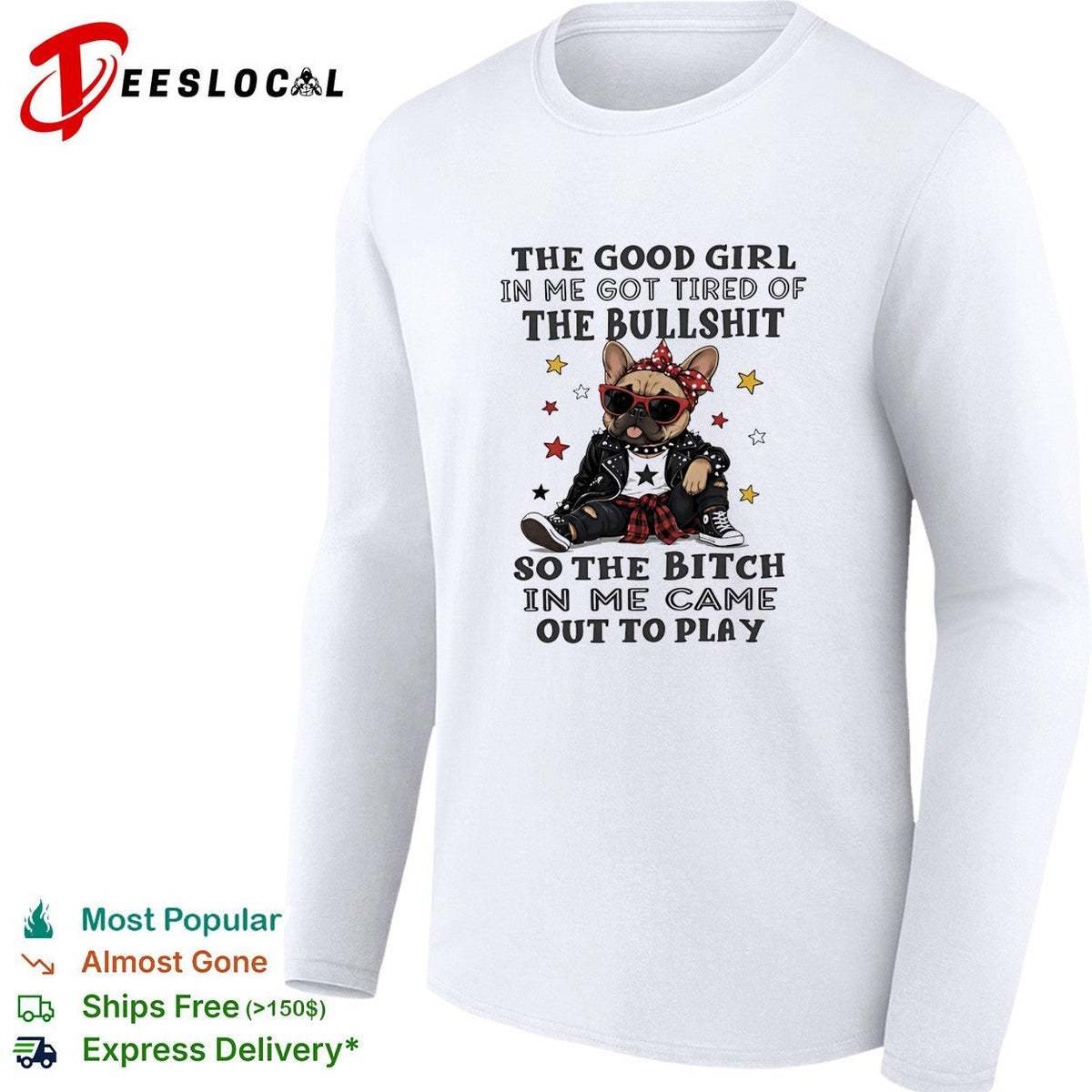 The good girl in me got tired of the bullshit so the bitch in me came out to play shirt Unisex