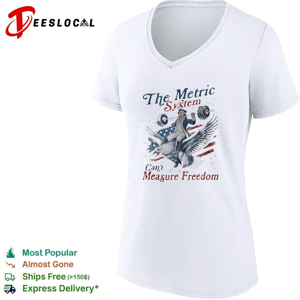 The metric system can’t measure freedom bald eagle American flag graphic shirt Unisex