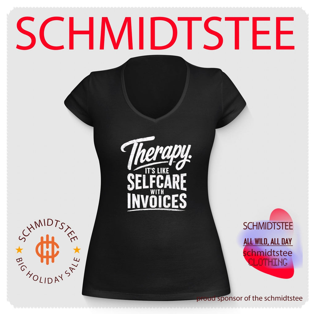 Therapy it’s like selfcare with invoices shirt Unisex