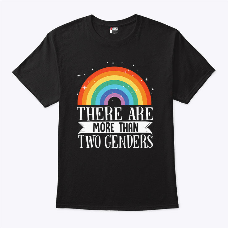 There Are More Than Two Genders Rainbow Pride T Shirt Unisex