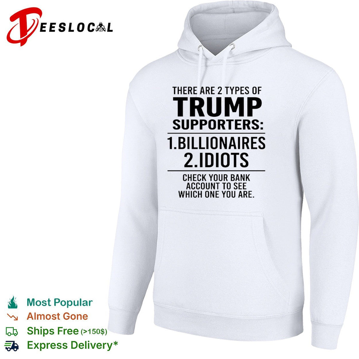 There are 2 types of Trump supporters billionaires idiots check your bank shirt Unisex