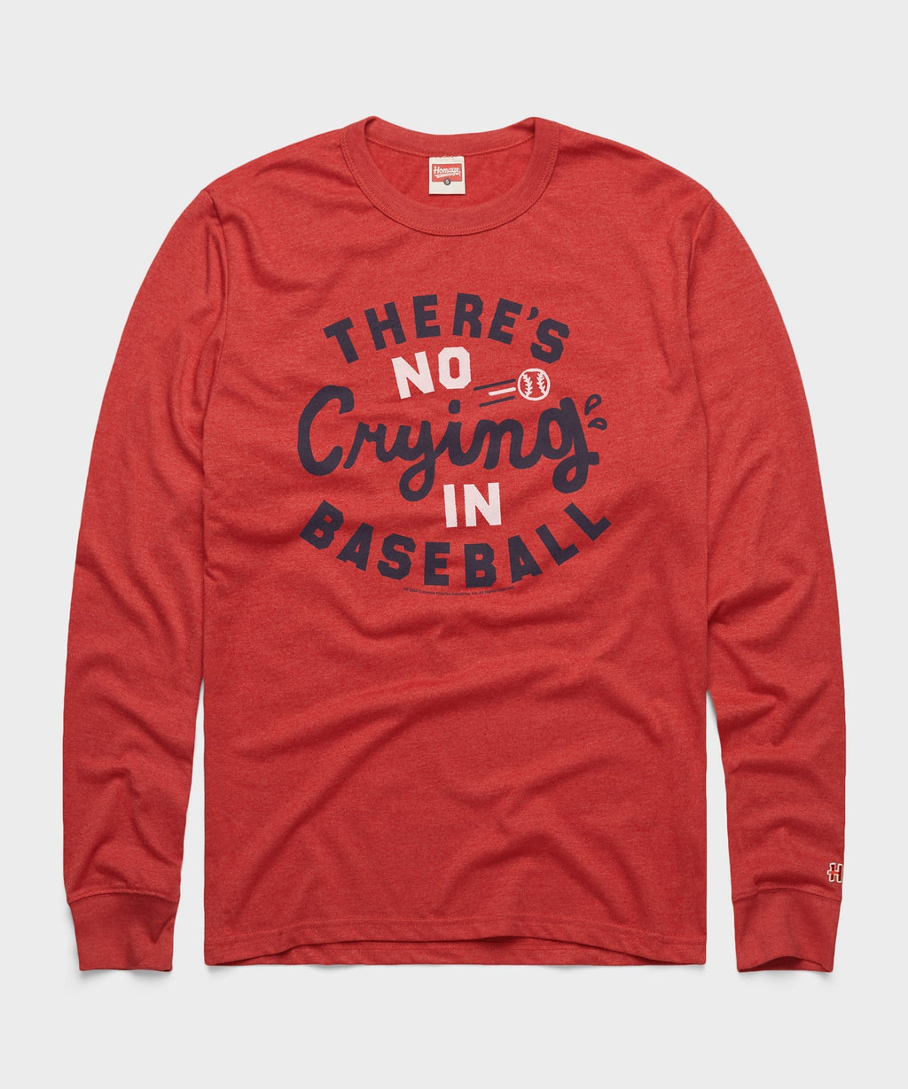 There's No CryIng In Baseball Unisex