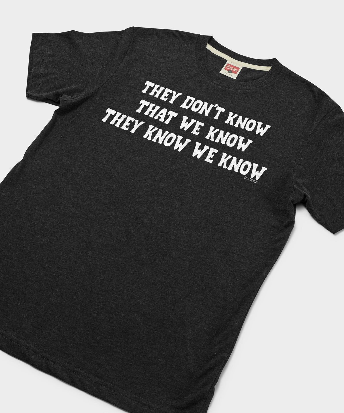 They Don't Know That We Know Unisex