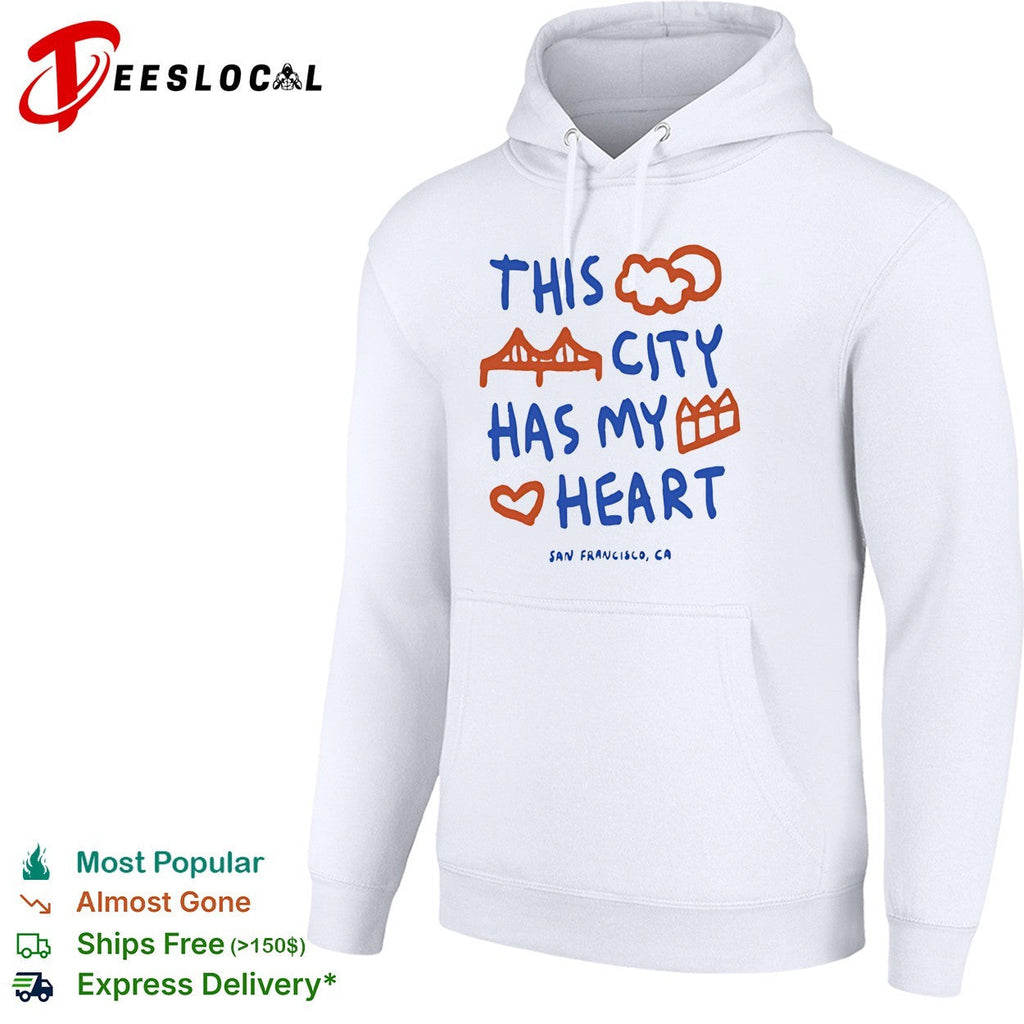 This City Has My Heart San Francisco CA shirt Unisex