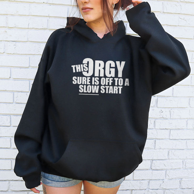 This Orgy Sure Is Off To A Slow Start Tee Shirt Unisex