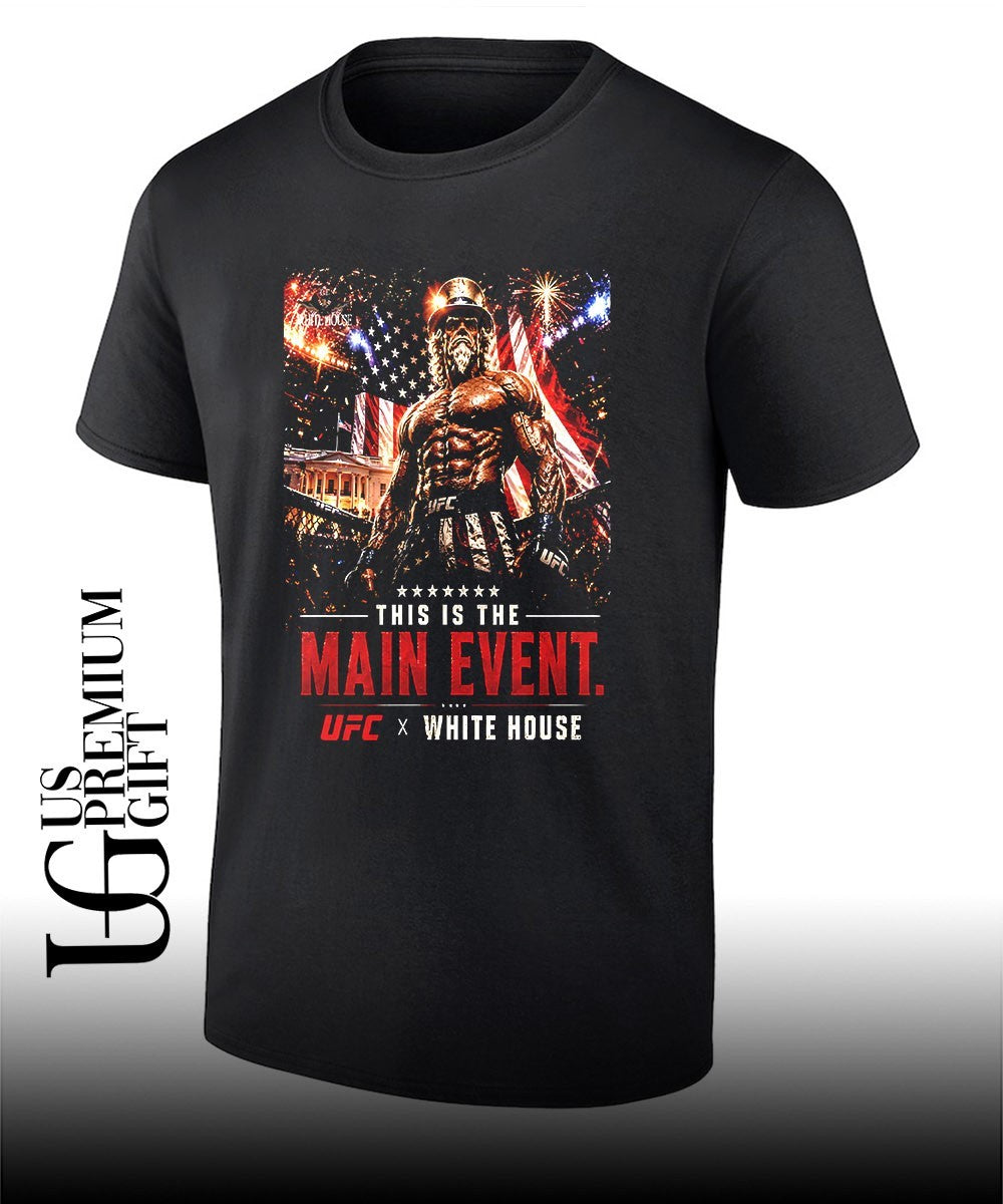 This is the Main Event UFC White House 250 shirt Unisex
