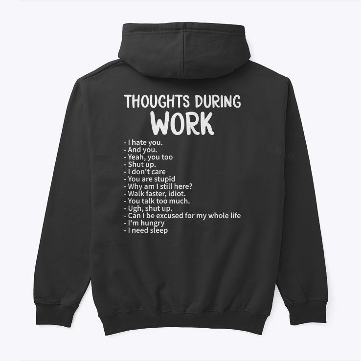 Thoughts During Work Funny Sarcastic Work Humor Unisex