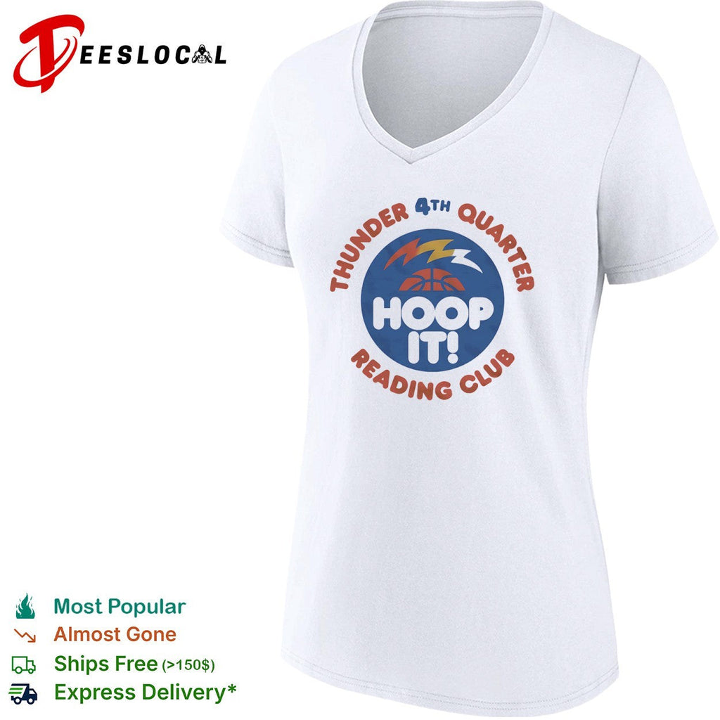 Thunder 4th Quarter Hoop It Reading Club Oklahoma City Thunder Basketball shirt Unisex