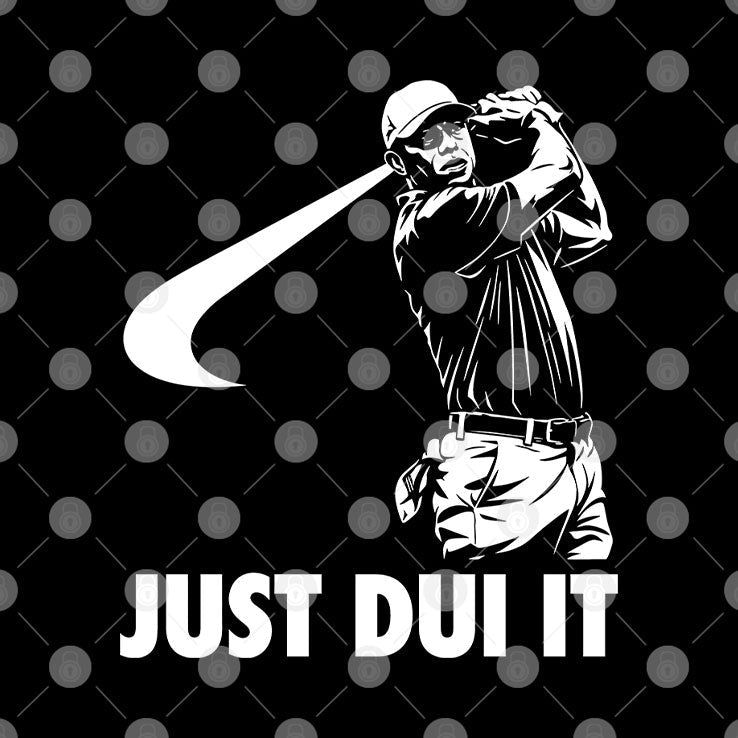 Tiger Woods Just DUI It Golf T Shirt Unisex