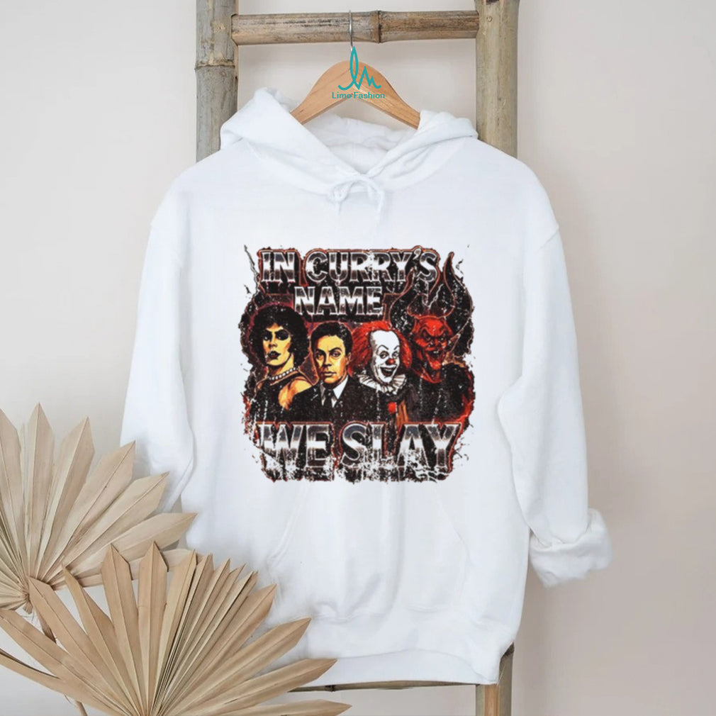 Tim Curry Characters In Curry’s Name We Slay Shirt