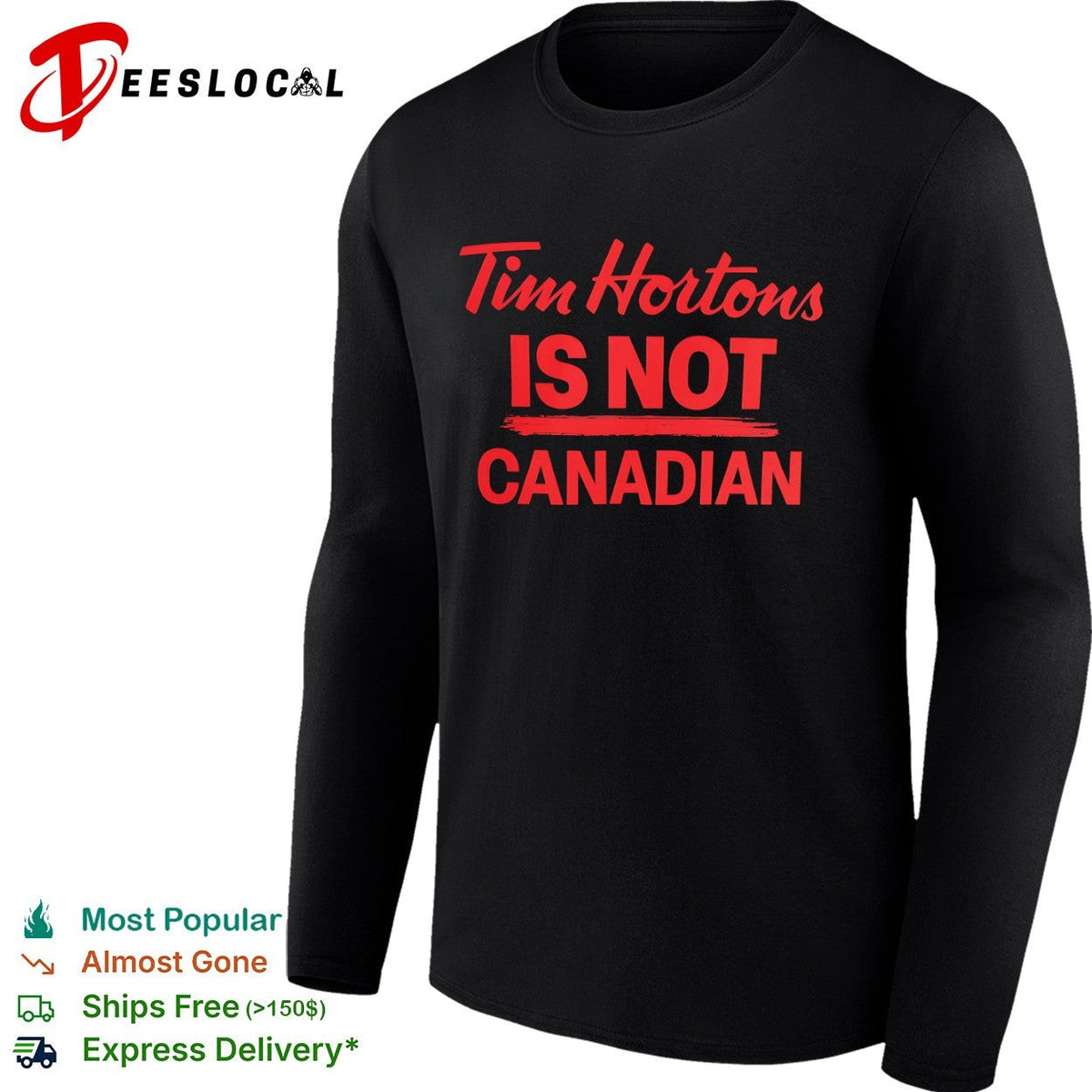 Tim Hortons is not Canadian shirt Unisex