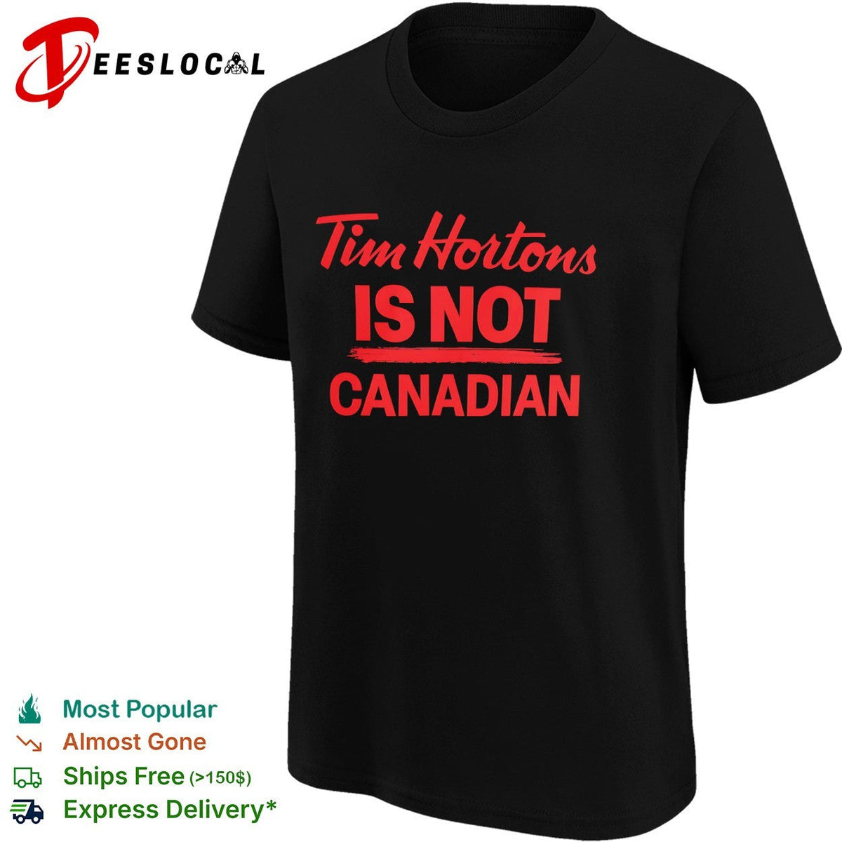 Tim Hortons is not Canadian shirt Unisex
