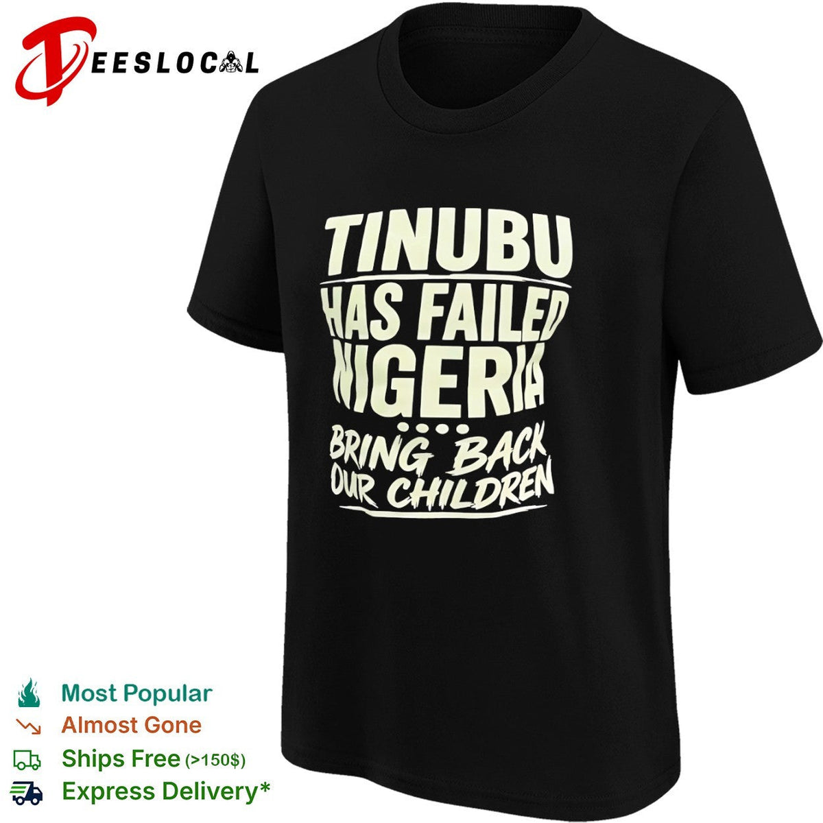 Tinubu Has Failed Nigeria Bring Back Our Children shirt Unisex