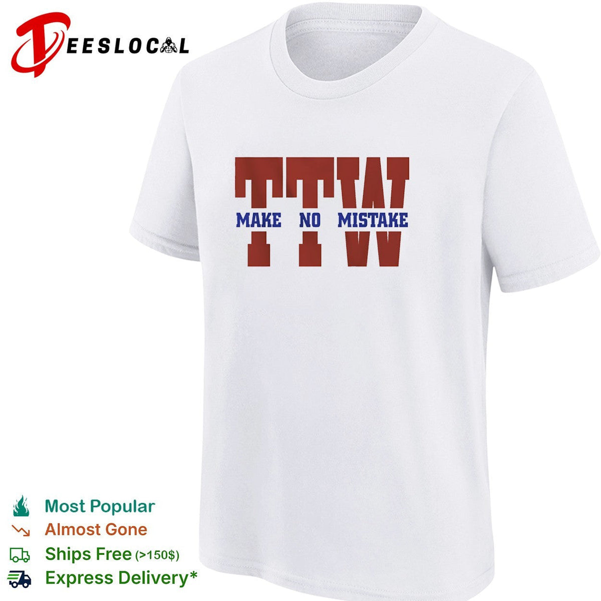 To the wire TTW make no mistake graphic shirt Unisex