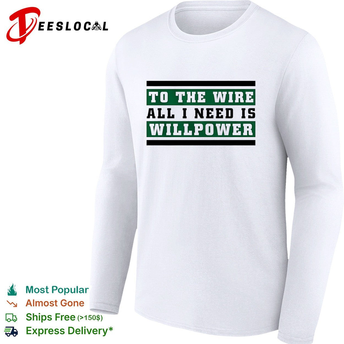 To the wire all I need is willpower graphic shirt Unisex