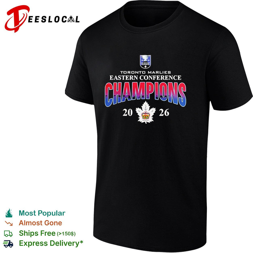 Toronto Marlies Eastern Conference Champions 2026 Calder Cup Playoffs Logo shirt Unisex