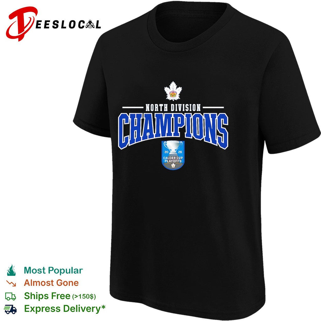 Toronto Marlies North Division Champions 2026 Calder Cup Playoffs hockey team shirt Unisex