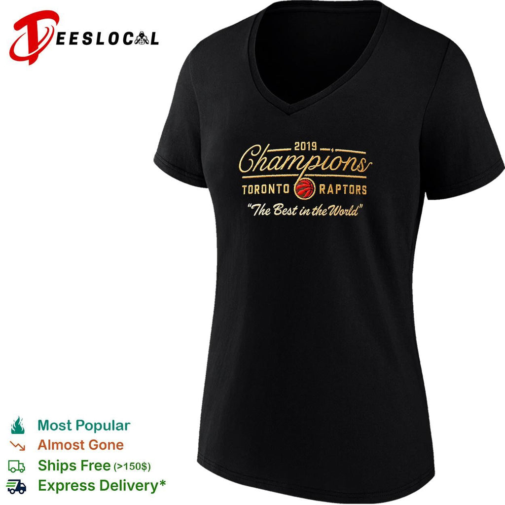 Toronto Raptors 2019 NBA Champions the best in the world cap graphic shirt Unisex