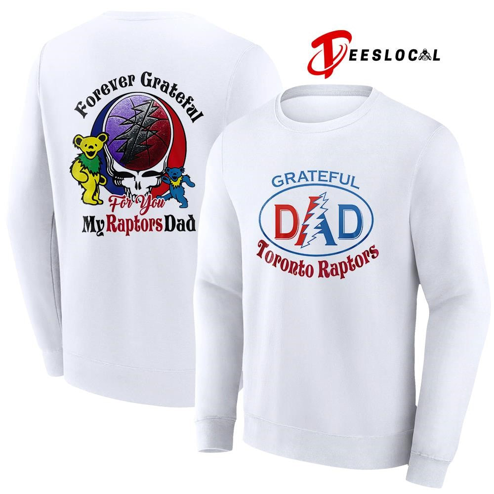Toronto Raptors x Grateful Dead Father Day forever Grateful logo shirt Unisex