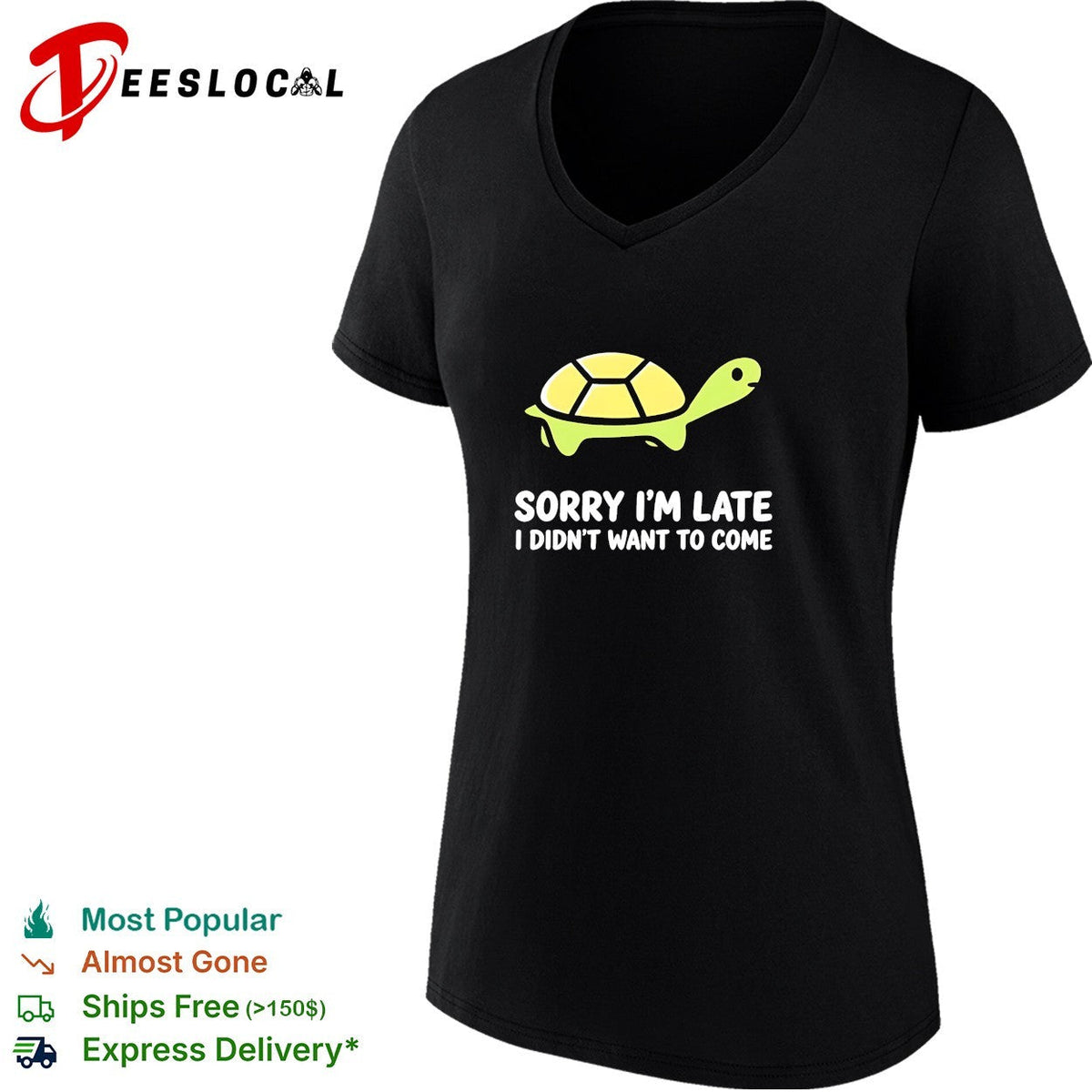 Turtle walking sorry I’m late I didn’t want to come shirt Unisex