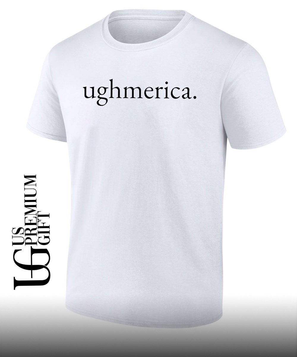 Ughmerica Anti 4th of July Anti Trump shirt Unisex