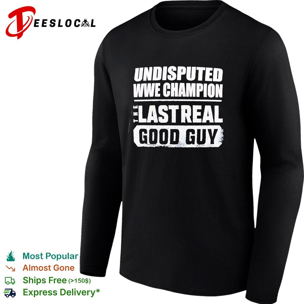 Undisputed champion the last real good guy retro shirt Unisex