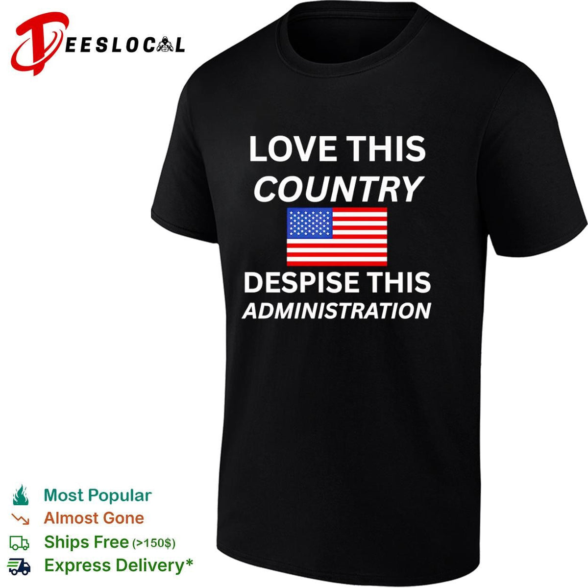 United States love this country despise this administration American flag shirt Unisex