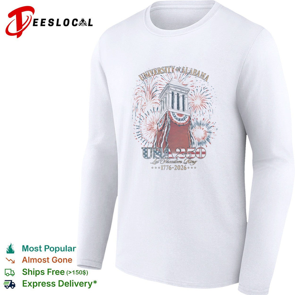 University of Alabama USA 250 Let Freedom Ring 1776 2026 Denman Hall Celebration shirt Unisex
