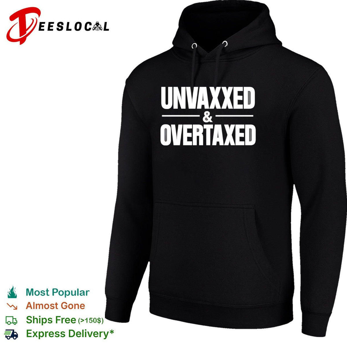 Unvaxxed and Overtaxed Shirt Unisex